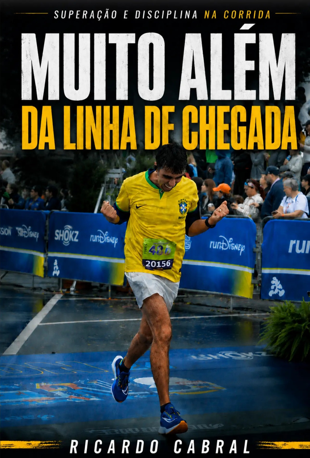 Capa do livro Muito Além da Linha de Chegada, de Ricardo Cabral